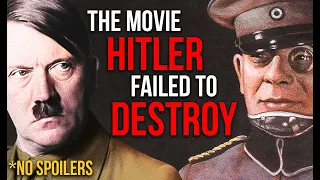 Why Did Hitler Try To Destroy Every Copy Of This Movie? (No Spoilers)