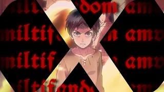 X | multifandom amv (thanks for 10k subscribers + HBD to me)