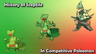 How GOOD was Sceptile ACTUALLY? - History of Sceptile in Competitive Pokemon (Gens 3-6)