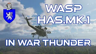 WASP HAS.Mk.1 In War Thunder : A Basic Review