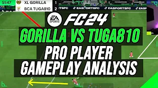 PRO GAMEPLAY ANALYSIS - GORILLA VS TUGA810 - THE IMPORTANCE OF BASICS & HOW TO IMPROVE - EA FC 24