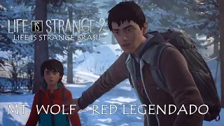 Life is Strange 2 Ep.2 Música - Mt. Wolf - Red Legendado