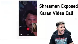 Shreeman Expose Karan Video Call || Funny Moments || Karan Expose🤣🤣🤣🤣