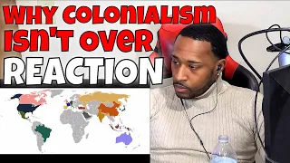 Why Colonialism Isn't Over (And Who Will Take What) REACTION | DaVinci REACTS