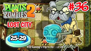 Adventure : Lost City Day 25-29 | Plants vs Zombies 2 Walkthrough | R5U Gaming #36