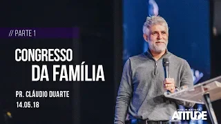 Cláudio Duarte | Congresso Da Família | Parte 1