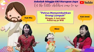 Sekolah Minggu Online 6 Juni 2021 - Petrus Menyembuhkan Orang Lumpuh