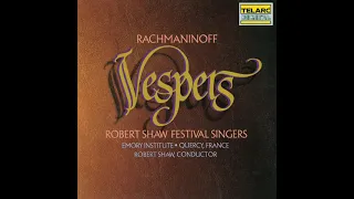 Rachmaninoff - Vespers (All-Night Vigil), Op. 37: IX. Blessed Art Thou, O Lord