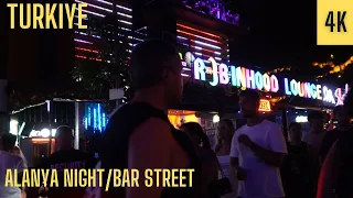 Alanya Center Walk Tour/Bar Street At Night/06 August[4K]