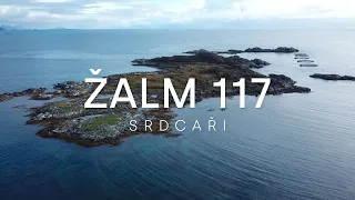 Srdcaři – Žalm 117