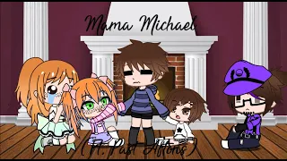 Mama Michael (Ft. Past Aftons)