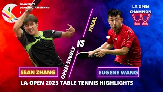 EUGENE WANG VS SEAN ZHANG | LA OPEN 2023 TABLE TENNIS HIGHLIGHTS | OPEN SINGLES FINALS