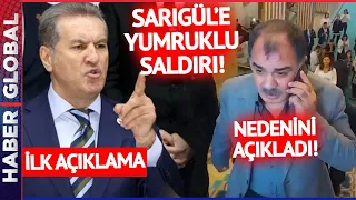 SON DAKİKA I CHP'li Vekil Mustafa Sarıgül'e Saldırı! Turhan Tüysüz Neden Saldırdığını Açıkladı!