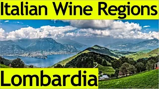 italian Wine Regions - Lombardia (Lombardy)