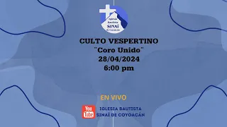 Culto Vespertino- Coro Unido