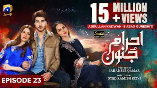 Ehraam-e-Junoon Ep 23 - [Eng Sub] - Digitally Presented by Sandal Beauty Cream - 18th July 2023