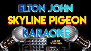 SKYLINE PIGEON - ELTON JOHN - KARAOKE