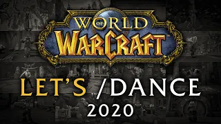 Let's /dance – All World of Warcraft dances – 2020 Edition