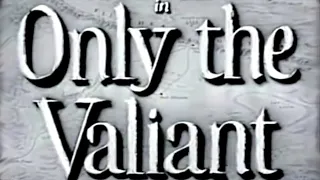 Gregory Peck  In Only The Valiant 1950