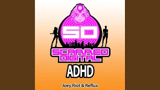 ADHD (Original Mix)