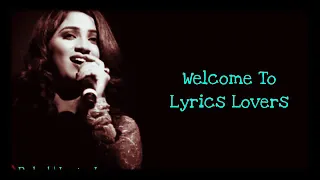 Itna pyar Karo  Shreya ghoshal  song on lyrics