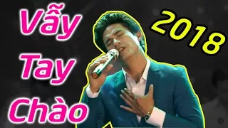 Vẫy Tay Chào - Chế Kha | Nhạc Vàng Hải Ngoại Hay Nhất 2018