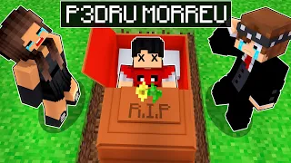 P3DRU MORREU e FOI ENTERRADO no Minecraft