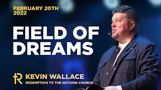 Field of Dreams | Kevin Wallace