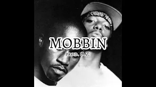 (Free) Mobb Deep type beat- “Mobbin” prod. O.Z.