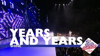 Years And Years - 'Shine' (Live At Capital's Jingle Bell Ball 2016)