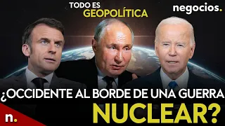 TODO ES GEOPOLÍTICA: ¿Occidente al borde de una guerra nuclear?, Israel en alerta máxima, Irán avisa