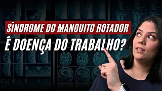 Síndrome do Manguito Rotador é Doença Ocupacional?