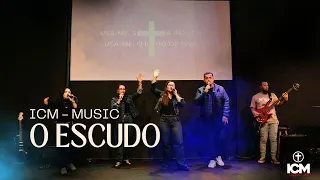 O ESCUDO | ICM Music