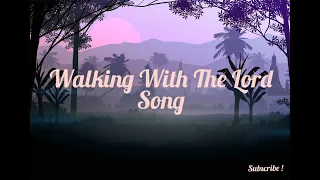 Walking With The Lord ll English Song ll @ReachForTheBible