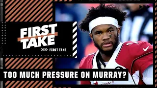 Are the Cardinals putting too much pressure on Kyler Murray? | First Take