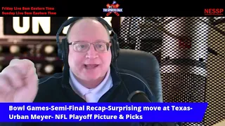 Bowl Games Semi Final Recap Surprising move at Texas Urban Meyer  NFL Playoff Picture & Picks