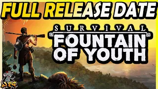 SURVIVAL: FOUNTAIN OF YOUTH Full 1.0 Release Date! Great Survival Game With Completed Story!