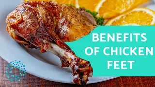 BENEFITS of Chicken Feet