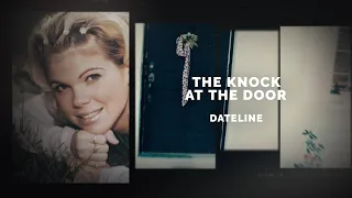 Dateline Episode Trailer: The Knock at the Door | Dateline NBC