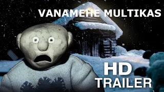 VANAMEHE MULTIKAS HD TRAILER :D