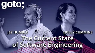 Expert Talk: The Current State of Software Engineering • Jez Humble & Holly Cummins • GOTO 2023