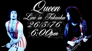 Queen - Live in Fukuoka (26th March, 1976, 6:00 PM)