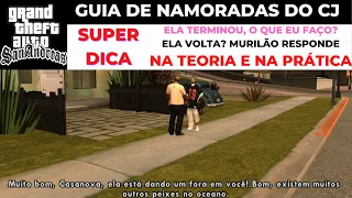 GTA SA - GUIA DE NAMORADAS - ELA TERMINA COM O CJ, O QUE EU FAÇO ? EU MOSTRO NA TEORIA E NA PRÁTICA!