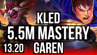 KLED vs GAREN (TOP) | 5.5M mastery, 900+ games, Godlike | EUW Grandmaster | 13.20