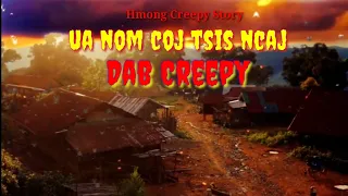 Ua nom coj tsis ncaj DAB Creepy 9/9/2022