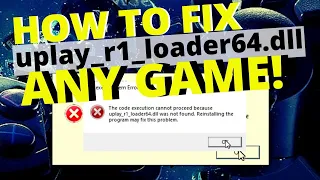 uplay_r1_loader64.dll was not found FIXED!!!