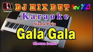 Gala Gala - Rhoma Irama || Karaoke Dj Remix Dut Orgen Tunggal Terbaru Nada Pria By RDM Official