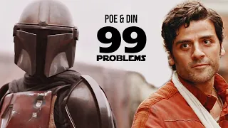 ❖ Poe & Din | 99 Problems (HUMOR)