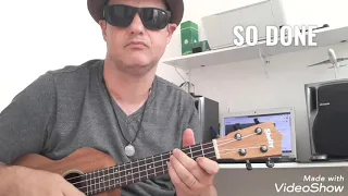 So Done - Ukulele Cover