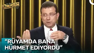 Ekrem İmamoğlu, Gördüğü "Erdoğan" Rüyasını Anlattı | Az Önce Konuştum